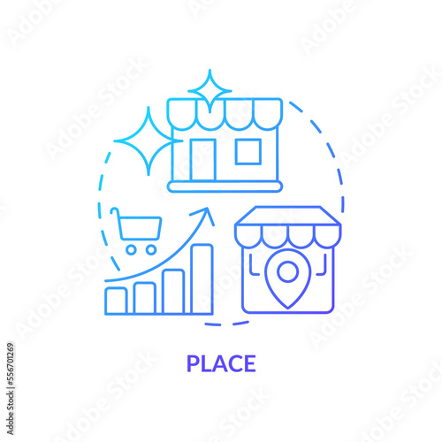 Place blue gradient concept icon. Sales optimization. Store location. Four P marketing mix abstract idea thin line illustration. Isolated outline drawing. Myriad Pro-Bold font used