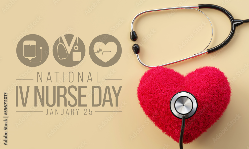National IV Nurse day is observed every year on January 25, to recognize infusion nurse