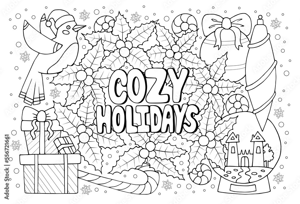 Cozy holidays quote in Christmas ornaments and decorations antistress coloring page for adult in doodle style, cute New Years coloring sheet isolated on white