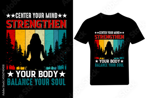 Center your mind strengthen yoga Vintage T Shirt, Yoga Vintage Shirt, yoga, meditation,
