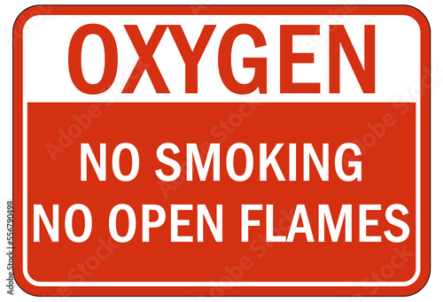 Fire hazard  flammable material oxygen sign and labels no smoking no open flame