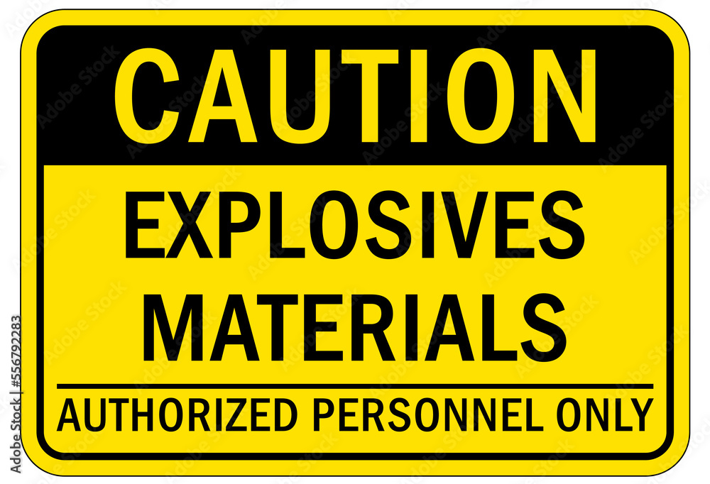 Explosive material combustible dust sign and labels authorized personnel only