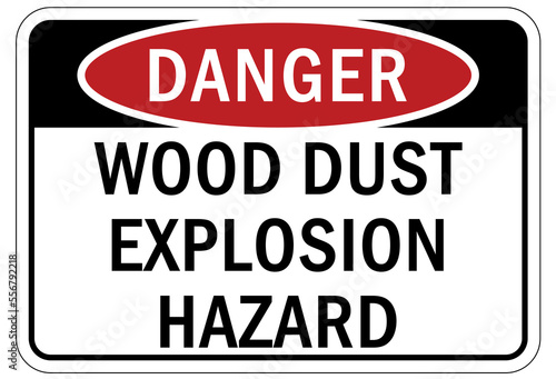 Explosive material combustible dust sign and labels wood dust explosion hazard