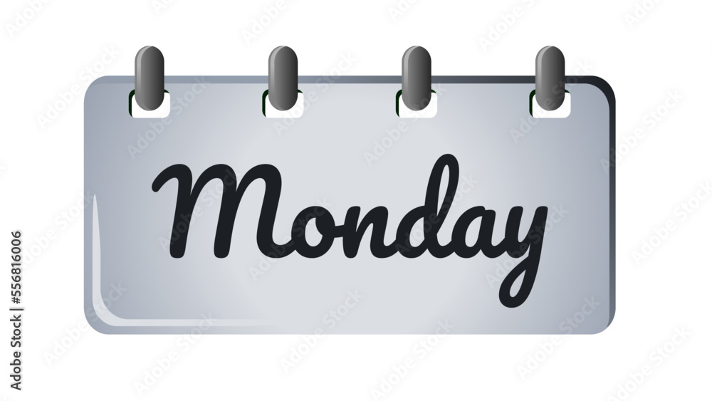 Days of the week icon sign on silver board with spirals, vector illustration. The name of the day. Monday, tuesday, wednesday, thursday, friday, saturday, sunday. Suitable for many purposes. Days of the week icon sign on silver board with spirals, vector illustration. The name of the day. Monday, tuesday, wednesday, thursday, friday, saturday, sunday. Suitable for many purposes.