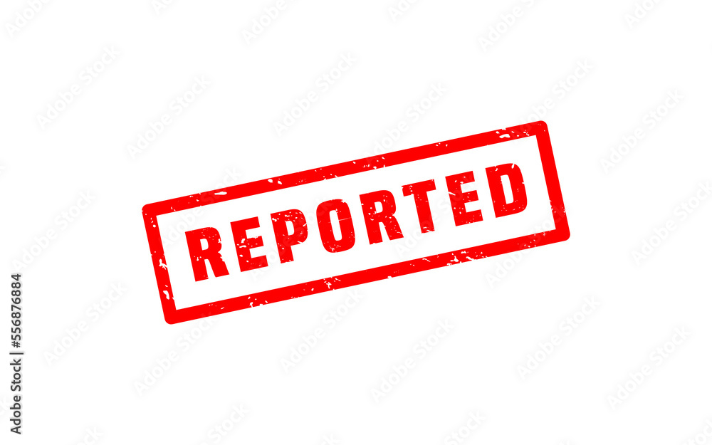 REPORTED rubber stamp with grunge style on white background REPORTED rubber stamp with grunge style on white background