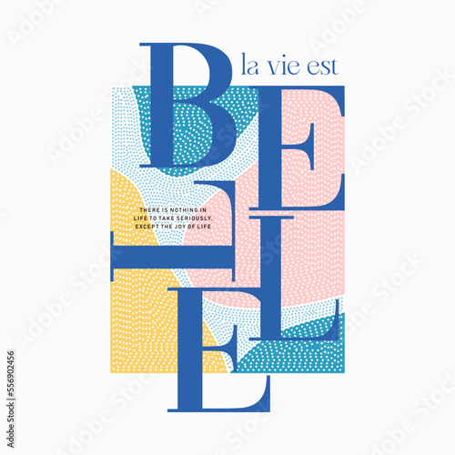 belle slogan text vector illustration design for fashion graphics and t shirt prints