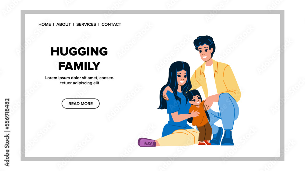hugging family vector. happy father, child young, lifestyle girl, mother kid, dad together hugging family web flat cartoon illustration hugging family vector. happy father, child young, lifestyle girl, mother kid, dad together hugging family web flat cartoon illustration