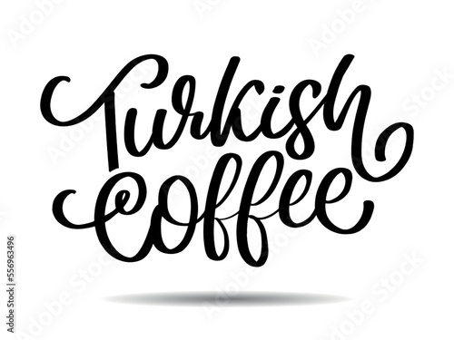 Turkish Coffee letter vector logo, typography, sign in black and white. Advertising poster or template design. Modern lettering logotype, coffee signboard. Design elements. Vector illustration.