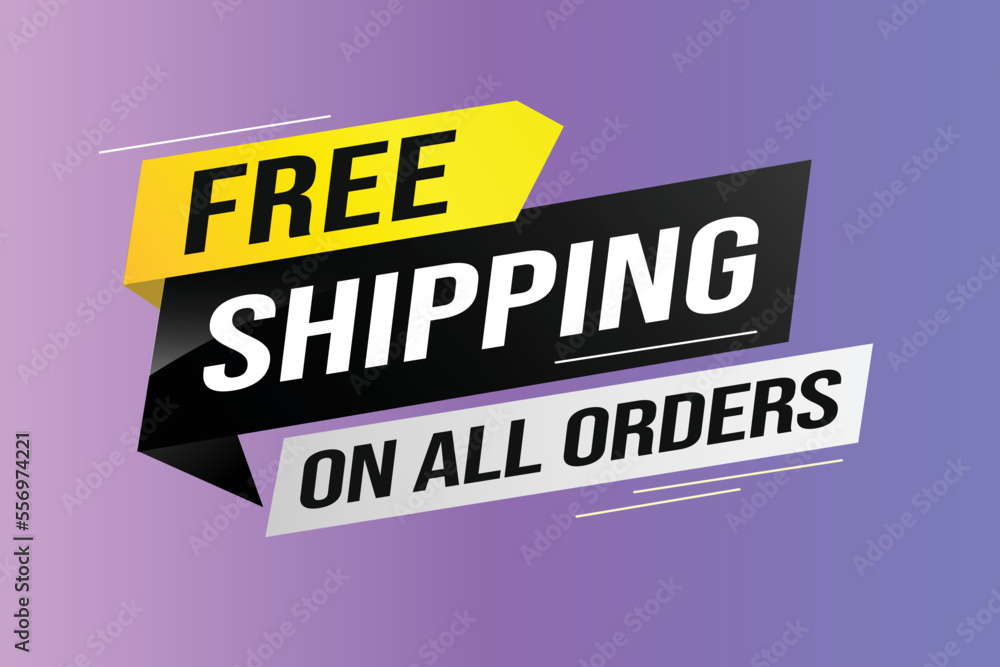 Free shipping all orders tag. Banner design template for marketing. Special offer promotion or retail. background banner modern graphic design for store shop, online store, website, landing page