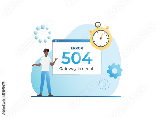 Timer guy showing form with error 504 gateway timeout concept, proxy. Incorrect operation of browser, scripts, plugins. User software problem. Critical load due to huge number of site visitors.