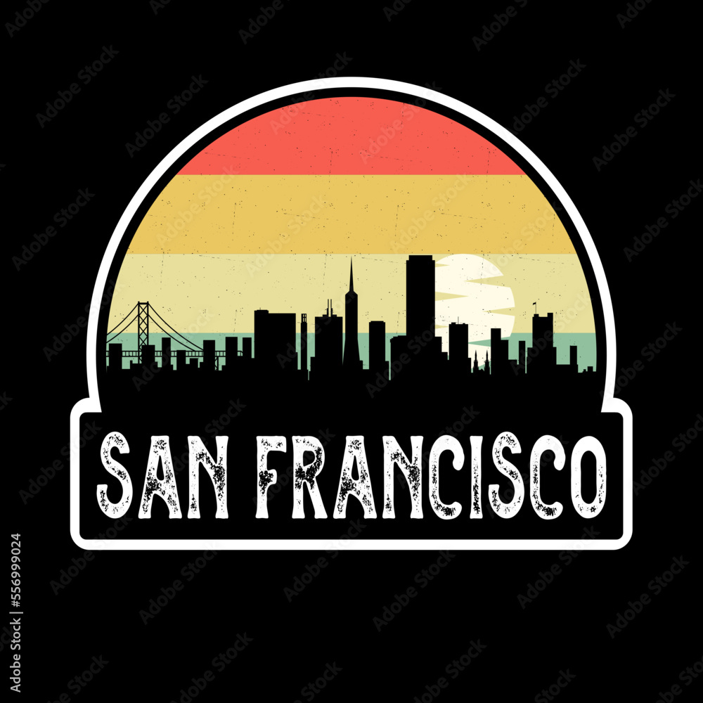 San Francisco California USA Skyline Silhouette Retro Vintage Sunset San Francisco Lover Travel Souvenir Sticker Vector Illustration SVG EPS