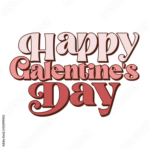 Happy Galentine's Day Valentine's Day Love quote retro wavy groovy typography sublimation SVG on white background