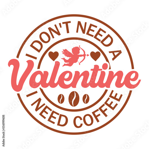 Fototapet i don't need a valentine i need coffee Valentine's Day Love quote retro wavy gro