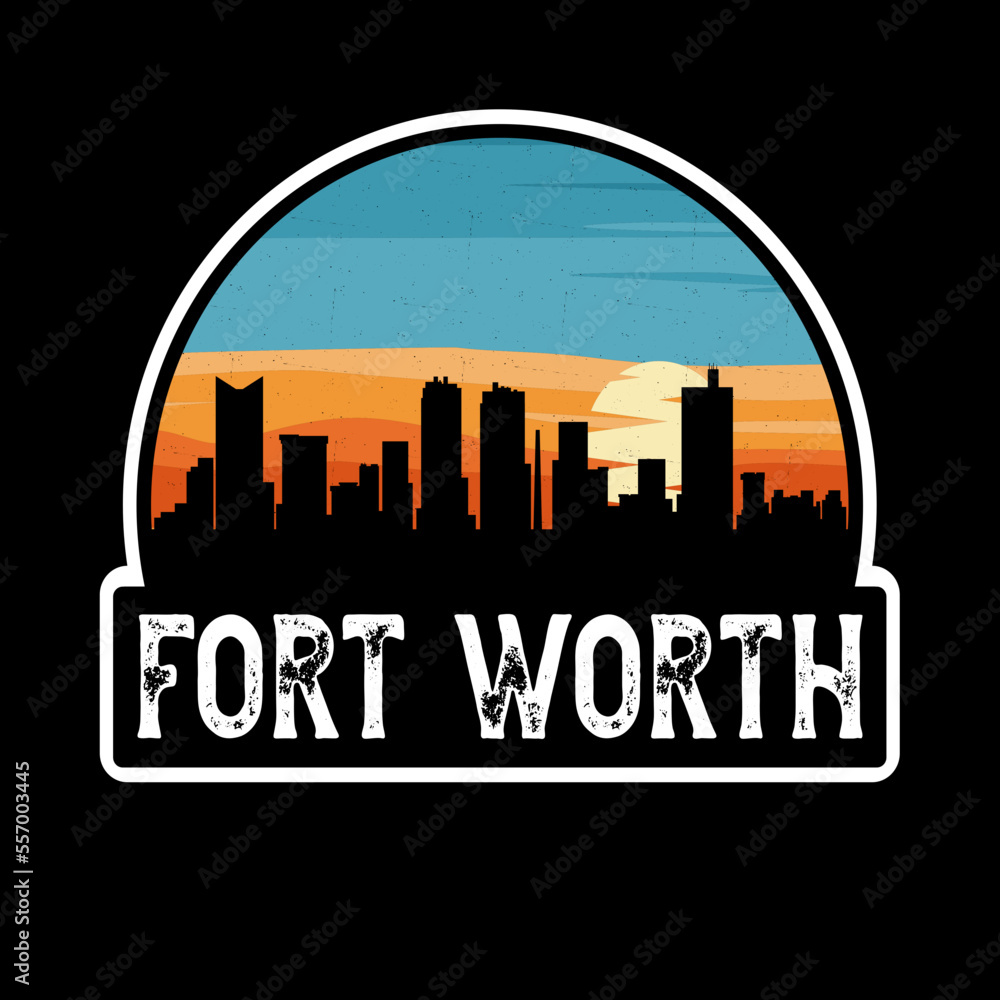 Fort Worth Texas USA Skyline Silhouette Retro Vintage Sunset Fort Worth Lover Travel Souvenir Sticker Vector Illustration SVG EPS