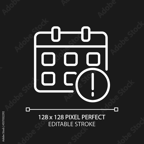 Important notification from calendar pixel perfect white linear icon for dark theme. Upcoming important event. Thin line illustration. Isolated symbol for night mode. Editable stroke. Arial font used