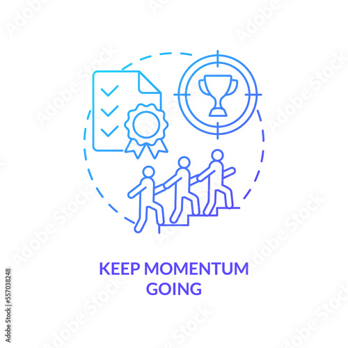 Keep momentum going blue gradient concept icon. Stage of successful merger abstract idea thin line illustration. Setting clear targets. Teamwork. Isolated outline drawing. Myriad Pro-Bold font used