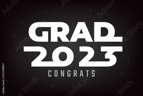 Grad 2023 Class Flat Future Space Style Logo and Congrats Lettering Graduation Concept - White on Black Night Sky Illusion Background - Mixed Graphic Design