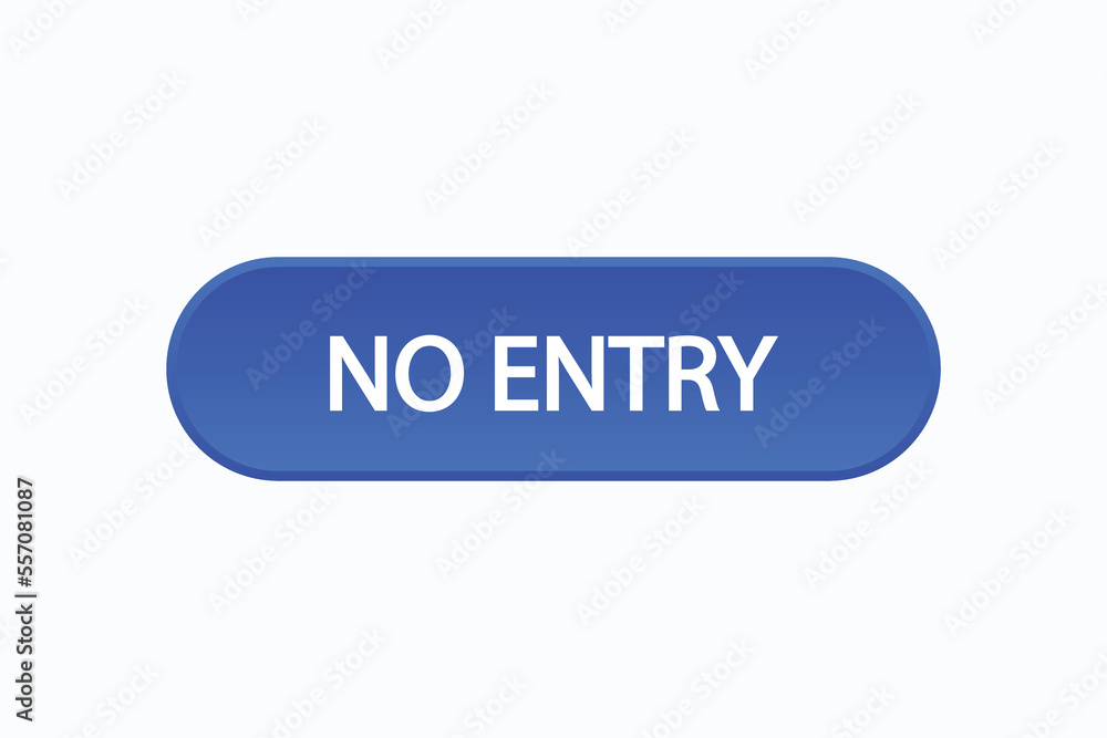 no entry button vectors.sign label speech bubble no entry
