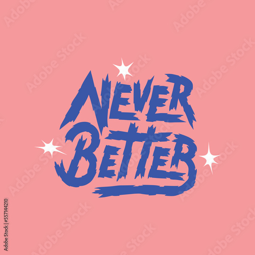 Newer Better. modern typography design.perfect for poster,banner,t shirt,web design,social media and different uses