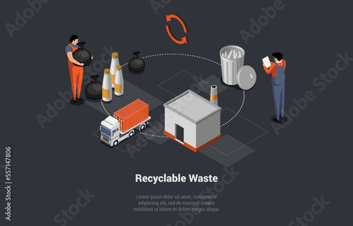 Garbage Recycle Process. Workers Collecting, Sorting Garbage. Continuous Waste Recycling Process. People Working In Environmental Manufacture. Waste Recycling Cycle. Isometric 3d Vector Illustration