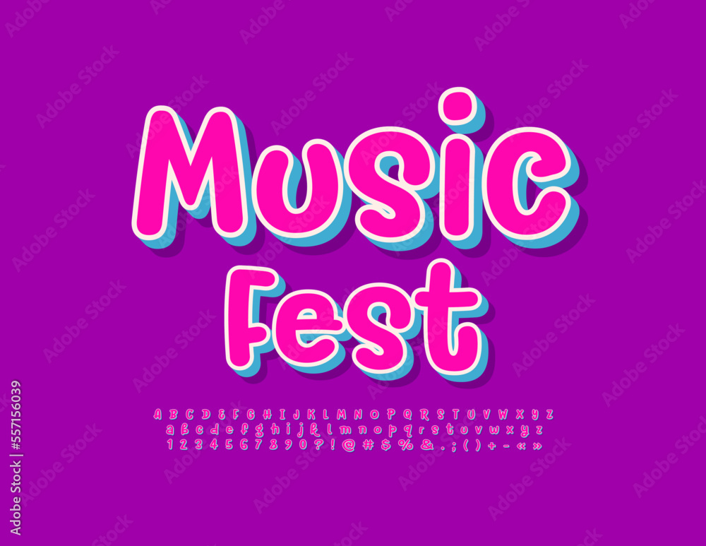 Vector colorful poster Music Fest. Playful style Font. Bright Funny Alphabet Letters and Numbers set. 