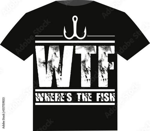 All These Years Of Fishing My Wife Is Still My Best Catch Fishing Vector Print T-Shirt Design,