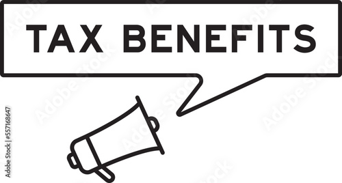 Megaphone icon with speech bubble in word tax benefits on white background