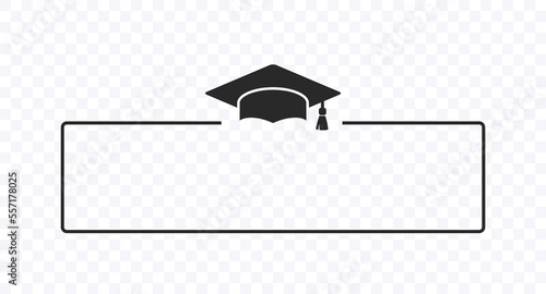 Graduate college, high school or university cap icon isolated on transparent background. Vector degree ceremony hat with line stroke border. Black educational student symbol and blank frame.