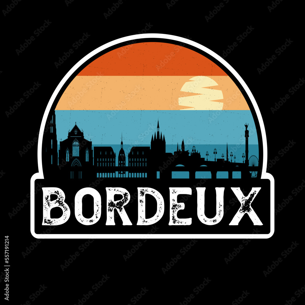 Bordeux France Skyline Silhouette Retro Vintage Sunset Bordeux Lover Travel Souvenir Sticker Vector Illustration SVG EPS