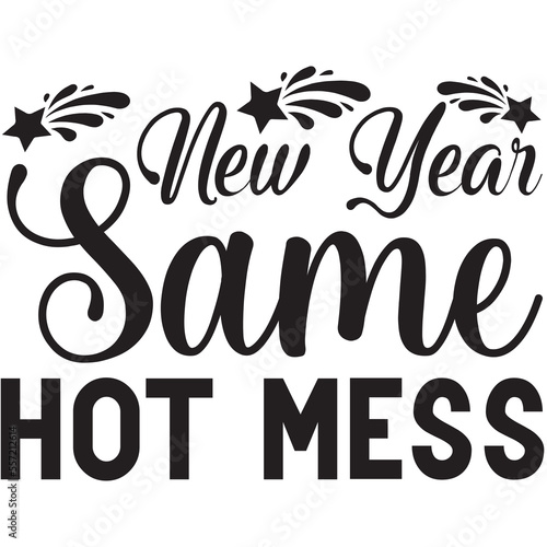 New year same hot mess