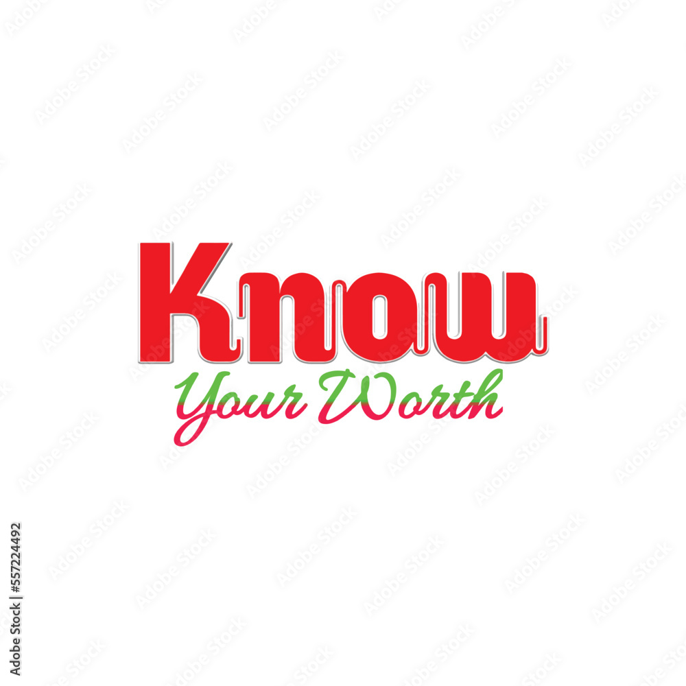 A Vector illustration red Know with colorful your worth text isolated on white background
