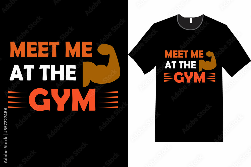 MEET ME AT THE GYM t shirt design MEET ME AT THE GYM t shirt design