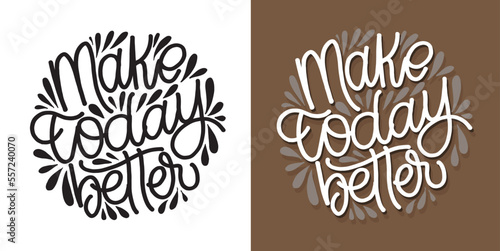Cute hand drawn doodle motivation lettering phrase postcard. Lettering art label. T-shirt design, mug print.