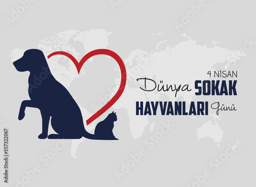 4 Nisan dünya sokak hayvanları günü  April 4, world street stray animals day.