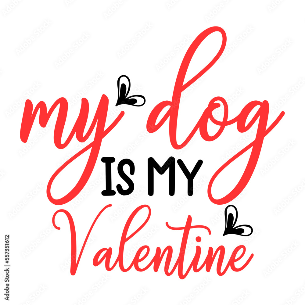 My Dog is My Valentine