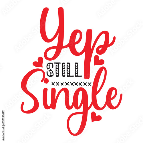 Yep,Still Single