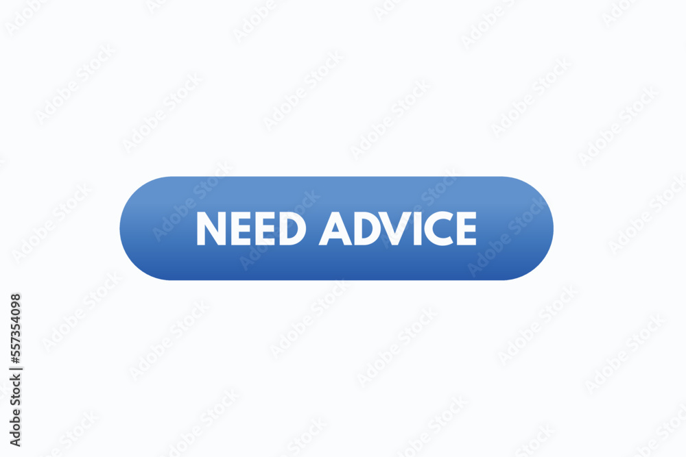 need advice button vectors.sign label speech bubble need advice
need advice button vectors.sign label speech bubble need advice