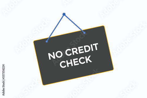 no credit check button vectors.sign label speech bubble no credit check 