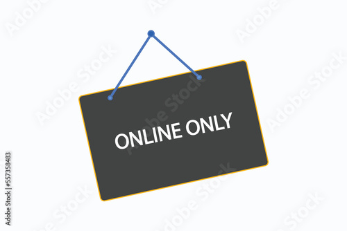 online only course button vectors.sign label speech bubble online only 