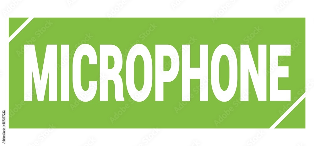 MICROPHONE text written on green stamp sign. MICROPHONE text written on green stamp sign.