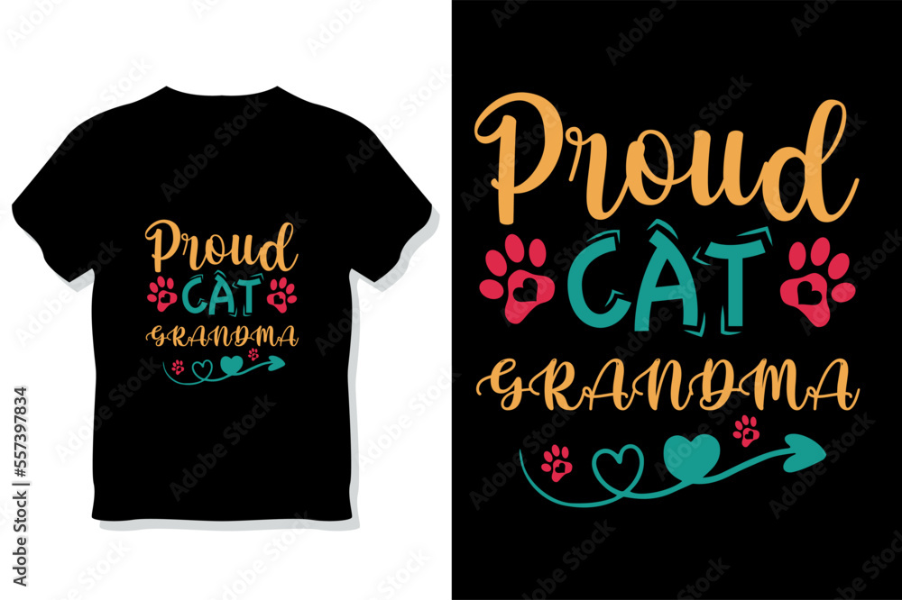 Cat typography or proud cat grandma t shirt design Cat typography or proud cat grandma t shirt design
