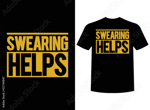 Swearing Helps Print-ready T-Shirt Design