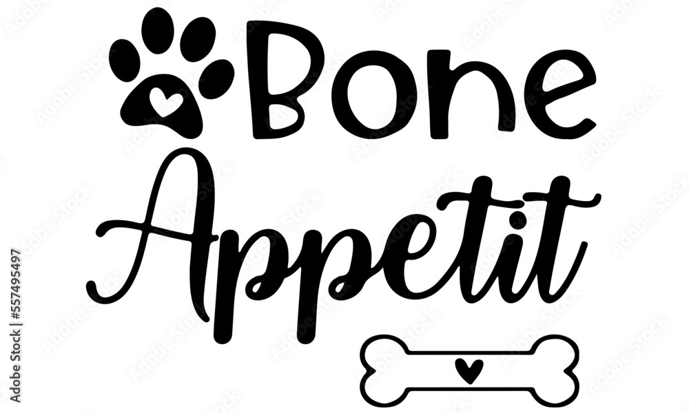 Bone Appetit Svg Design, Dog Cookies Svg, Dog Bone Svg, Dog Mom Svg