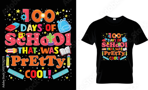 100 days of school that was pretty cool typography t shirt design for baby, kids, boy and girls...