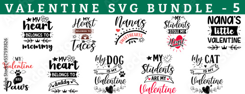Valentine's DAY Vector SVG Bundle. Quote and sayings for Valentines day cards and prints. Best for t shirt, mug, pillow, background, poster. mommy, tacos, nana, student, little, paws, daddy, dog