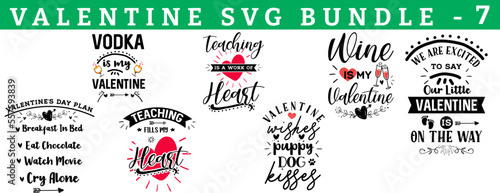Valentine's DAY Vector SVG Bundle. Quote and sayings for Valentines day cards and prints. Best for t shirt, mug, pillow, background, poster. vodka, wine, teaching, little, plan, wish, dog, kiss