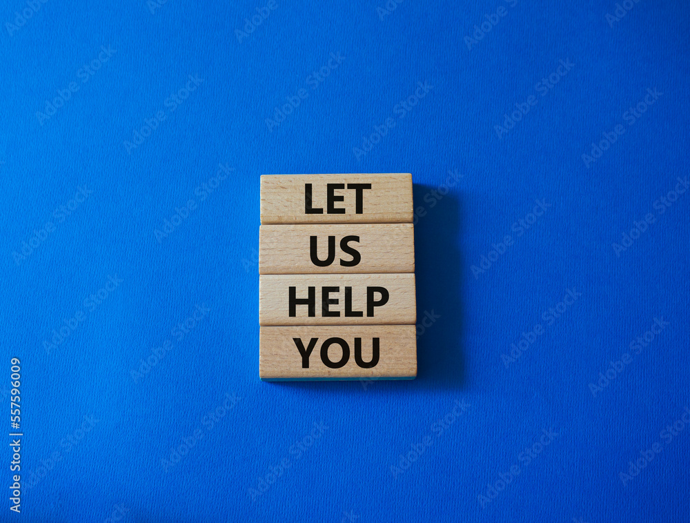 Let us help you symbol. Wooden blocks with words Let us help you. Beautiful blue background. Business and Let us help you concept. Copy space. Let us help you symbol. Wooden blocks with words Let us help you. Beautiful blue background. Business and Let us help you concept. Copy space.