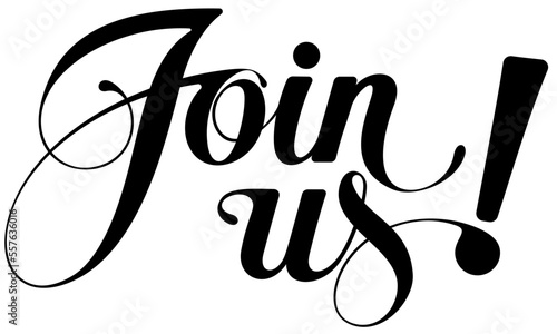 Join Us - custom calligraphy text