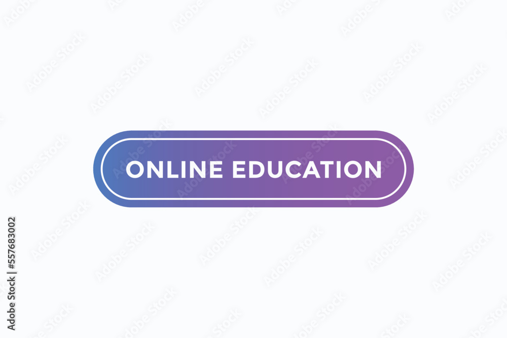 online education button vectors.sign label speech bubble online education
