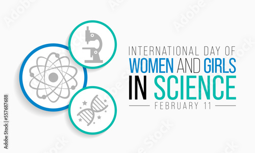 International day of Women and Girls in science is observed every year on February 11, The day recognizes the critical role women and girls play in science and technology. Vector illustration